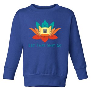 Gift For Yoga Lover Funny Cat Let That Shit Go Poop Pun Gift Meaningful Gift Toddler Sweatshirt