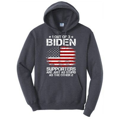 Great Gift 1 Out Of 3 Biden Supporters Are As Stupid As The Other 2 Tall Hoodie