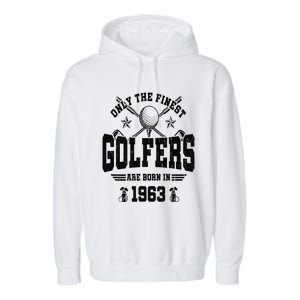 Golfing Golf 1963 60th Birthday Gift 60 Year Old Golfer Garment-Dyed Fleece Hoodie