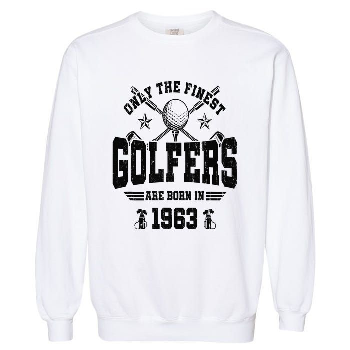 Golfing Golf 1963 60th Birthday Gift 60 Year Old Golfer Garment-Dyed Sweatshirt