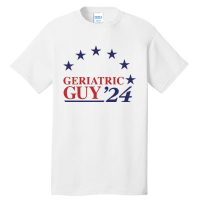 Geriatric Guy 2024 Tall T-Shirt