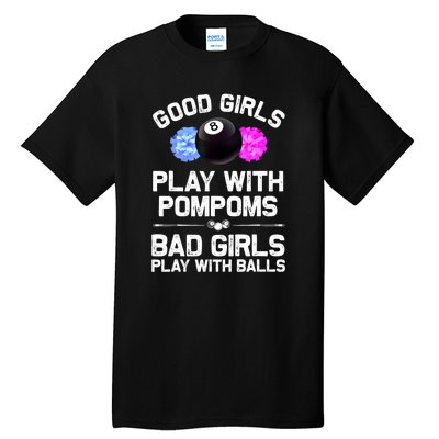 Good Girl 8 Ball Billiard Pool Player Funny Billiards Gift Tall T-Shirt