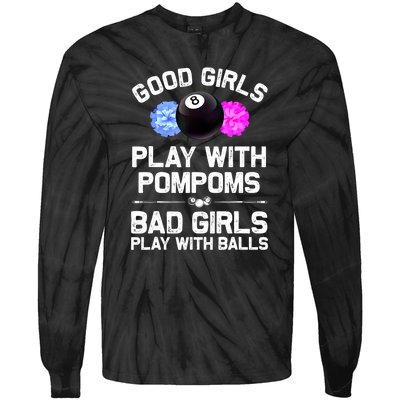 Good Girl 8 Ball Billiard Pool Player Funny Billiards Gift Tie-Dye Long Sleeve Shirt