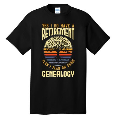 Genealogy Genealogist Ancestry Retiree Tall T-Shirt