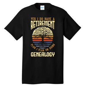 Genealogy Genealogist Ancestry Retiree Tall T-Shirt