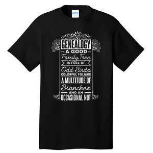 Genealogist Genealogy A Good Family Tree Family Ancestry Tall T-Shirt