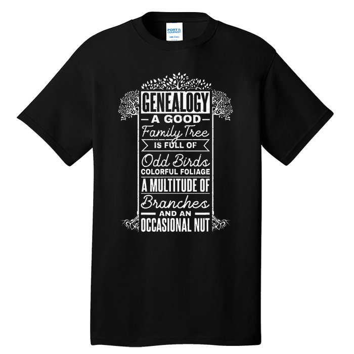 Genealogist Genealogy A Good Family Tree Family Ancestry Tall T-Shirt