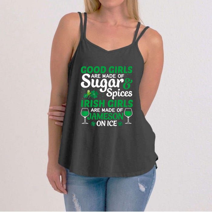 Good Girls Are Made Of Sugar And Spices Irish Girls Are MadeSt Patrick Day Women's Strappy Tank