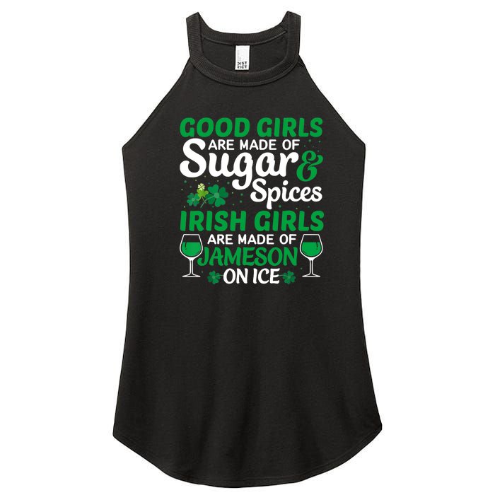 Good Girls Are Made Of Sugar And Spices Irish Girls Are MadeSt Patrick Day Women's Perfect Tri Rocker Tank