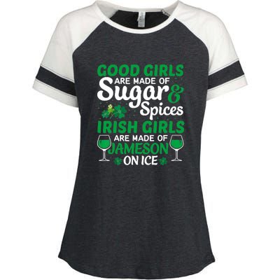 Good Girls Are Made Of Sugar And Spices Irish Girls Are MadeSt Patrick Day Enza Ladies Jersey Colorblock Tee