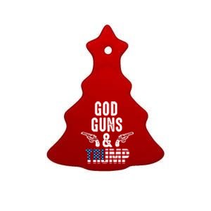 God Guns And Trump Republican Support Merica Gift Ceramic Tree Ornament