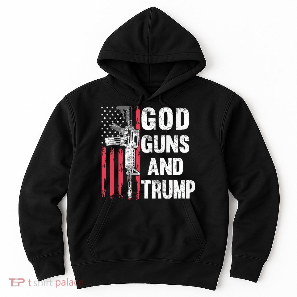 God Guns And Trump 2nd Amendment Flag Ar15 American Flag Hoodie