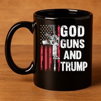 God Guns And Trump 2nd Amendment Flag Ar15 American Flag 11oz C Handle Ceramic Mug