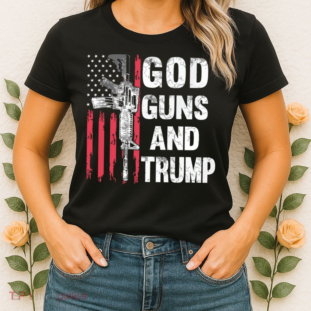 God Guns And Trump 2nd Amendment Flag Ar15 American Flag Womens T-Shirt