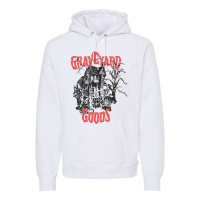 Graveyard Goods A Dark Damp House Premium Hoodie