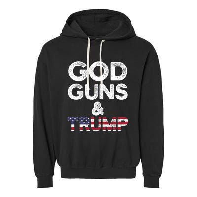 God Guns And Trump Cute Gift 2nd Amendment Pro Gun Meaningful Gift Garment-Dyed Fleece Hoodie