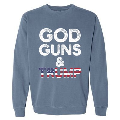 God Guns And Trump Cute Gift 2nd Amendment Pro Gun Meaningful Gift Garment-Dyed Sweatshirt