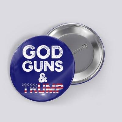 God Guns And Trump Cute Gift 2nd Amendment Pro Gun Meaningful Gift Button