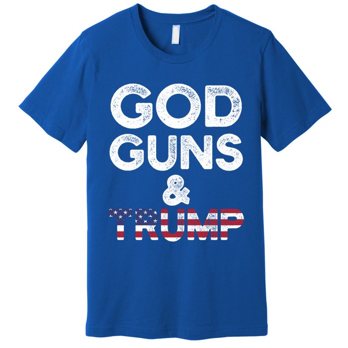 God Guns And Trump Cute Gift 2nd Amendment Pro Gun Meaningful Gift Premium T-Shirt