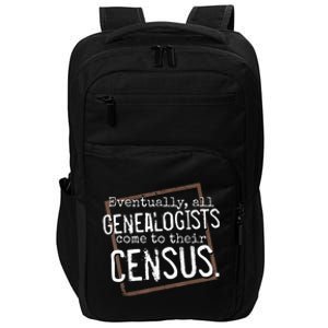 Genealogy Gift All Genealogists Come To Their Census Pun Impact Tech Backpack