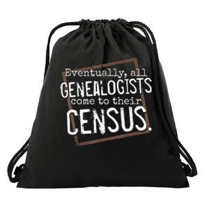 Genealogy Gift All Genealogists Come To Their Census Pun Drawstring Bag