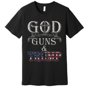 God Guns And Trump Premium T-Shirt