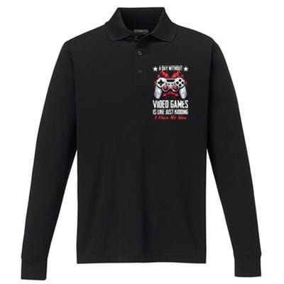 Gamer Gaming A Day Without Video Games Is Like Gift Performance Long Sleeve Polo