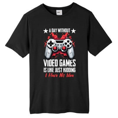 Gamer Gaming A Day Without Video Games Is Like Gift Tall Fusion ChromaSoft Performance T-Shirt