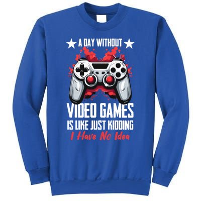 Gamer Gaming A Day Without Video Games Is Like Gift Sweatshirt