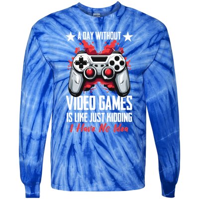 Gamer Gaming A Day Without Video Games Is Like Gift Tie-Dye Long Sleeve Shirt