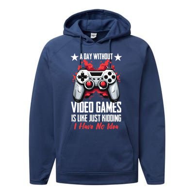 Gamer Gaming A Day Without Video Games Is Like Gift Performance Fleece Hoodie