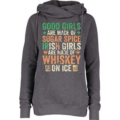 Good Girls Are Made Of Sugar Spice Irish Girls Womens Funnel Neck Pullover Hood