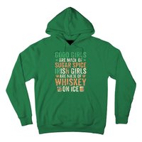 Good Girls Are Made Of Sugar Spice Irish Girls Hoodie