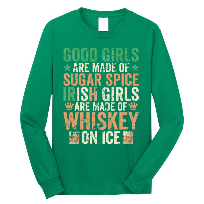 Good Girls Are Made Of Sugar Spice Irish Girls Long Sleeve Shirt