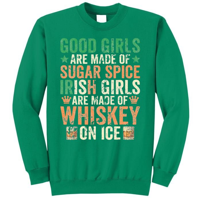 Good Girls Are Made Of Sugar Spice Irish Girls Sweatshirt