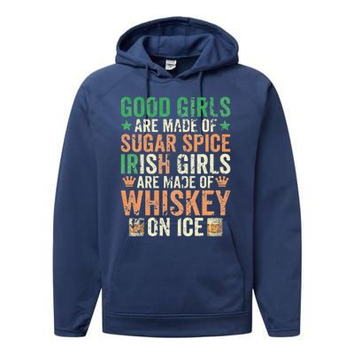 Good Girls Are Made Of Sugar Spice Irish Girls Performance Fleece Hoodie