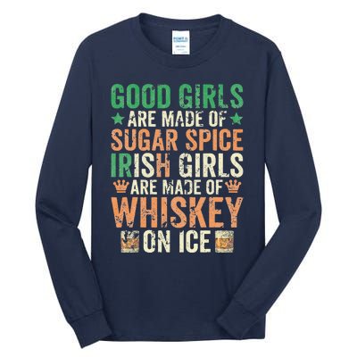 Good Girls Are Made Of Sugar Spice Irish Girls Tall Long Sleeve T-Shirt