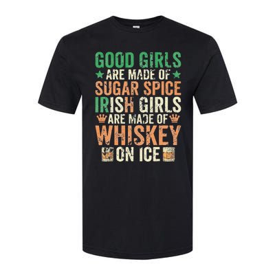 Good Girls Are Made Of Sugar Spice Irish Girls Softstyle CVC T-Shirt