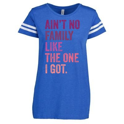 Great Gift AinT No Family Like The One I Got Enza Ladies Jersey Football T-Shirt