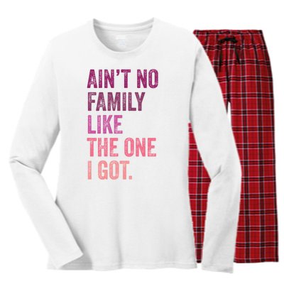 Great Gift AinT No Family Like The One I Got Women's Long Sleeve Flannel Pajama Set 