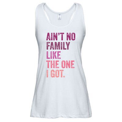 Great Gift AinT No Family Like The One I Got Ladies Essential Flowy Tank