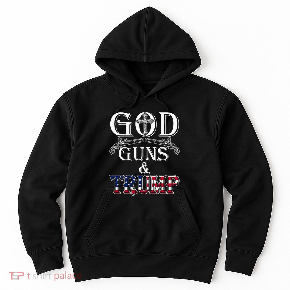 God Guns And Trump 2nd Amendment Trump 45 Hoodie