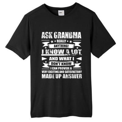 Grandma Gift Ask Her Anything Gift Funny Birthday Mothers Day Gift Tall Fusion ChromaSoft Performance T-Shirt