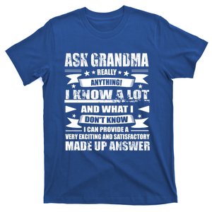 Grandma Gift Ask Her Anything Gift Funny Birthday Mothers Day Gift T-Shirt