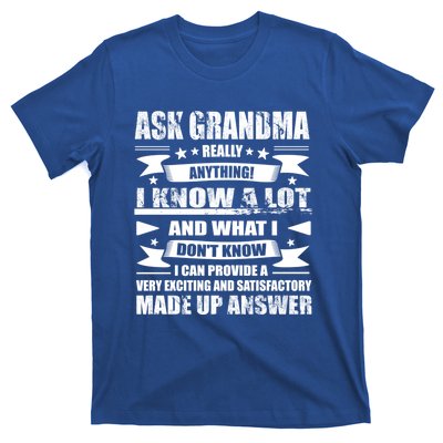 Grandma Gift Ask Her Anything Gift Funny Birthday Mothers Day Gift T-Shirt