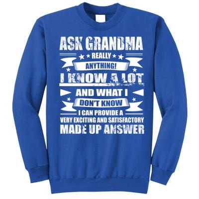 Grandma Gift Ask Her Anything Gift Funny Birthday Mothers Day Gift Tall Sweatshirt