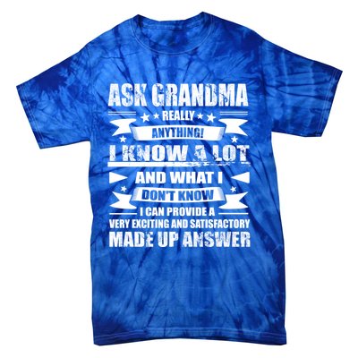 Grandma Gift Ask Her Anything Gift Funny Birthday Mothers Day Gift Tie-Dye T-Shirt