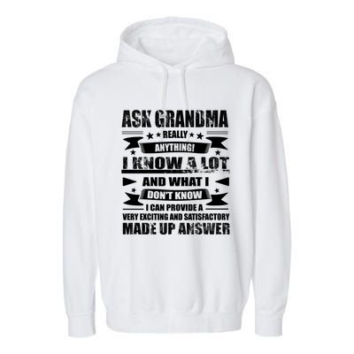 Grandma Gift Ask Her Anything Gift Funny Birthday Mothers Day Gift Garment-Dyed Fleece Hoodie