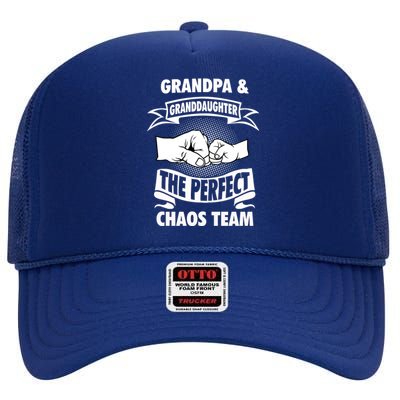 Grandpa Granddaughter A Perfect Chaos Team Gift High Crown Mesh Back Trucker Hat