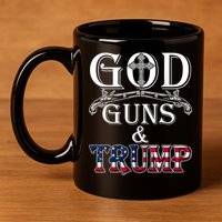 God Guns And Trump 2nd Amendment 11oz C Handle Ceramic Mug